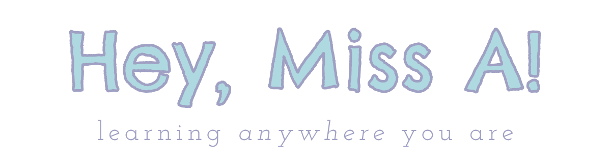 Hey, Miss A! Early Childhood Learning